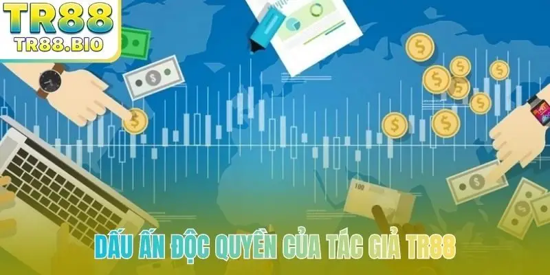 Dấu ấn độc quyền của tác giả TR88