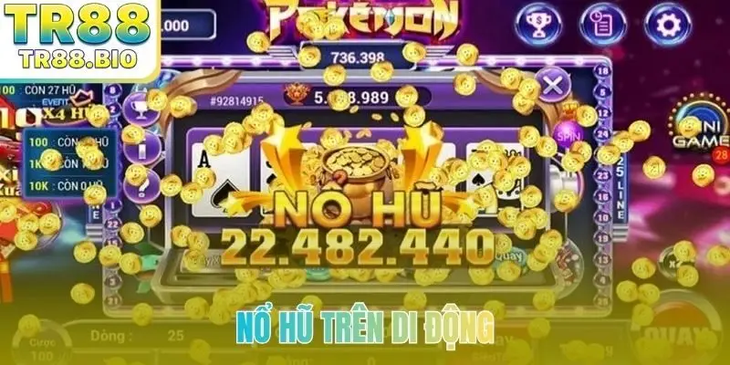 Nổ hũ trên di động