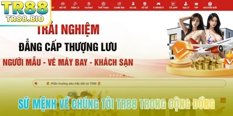 Sứ mệnh về chúng tôi TR88 trong cộng đồng